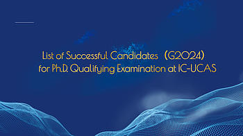 List of Successful Candidates（G2024） for Ph.D. Qualifying Examination at IC-UCAS